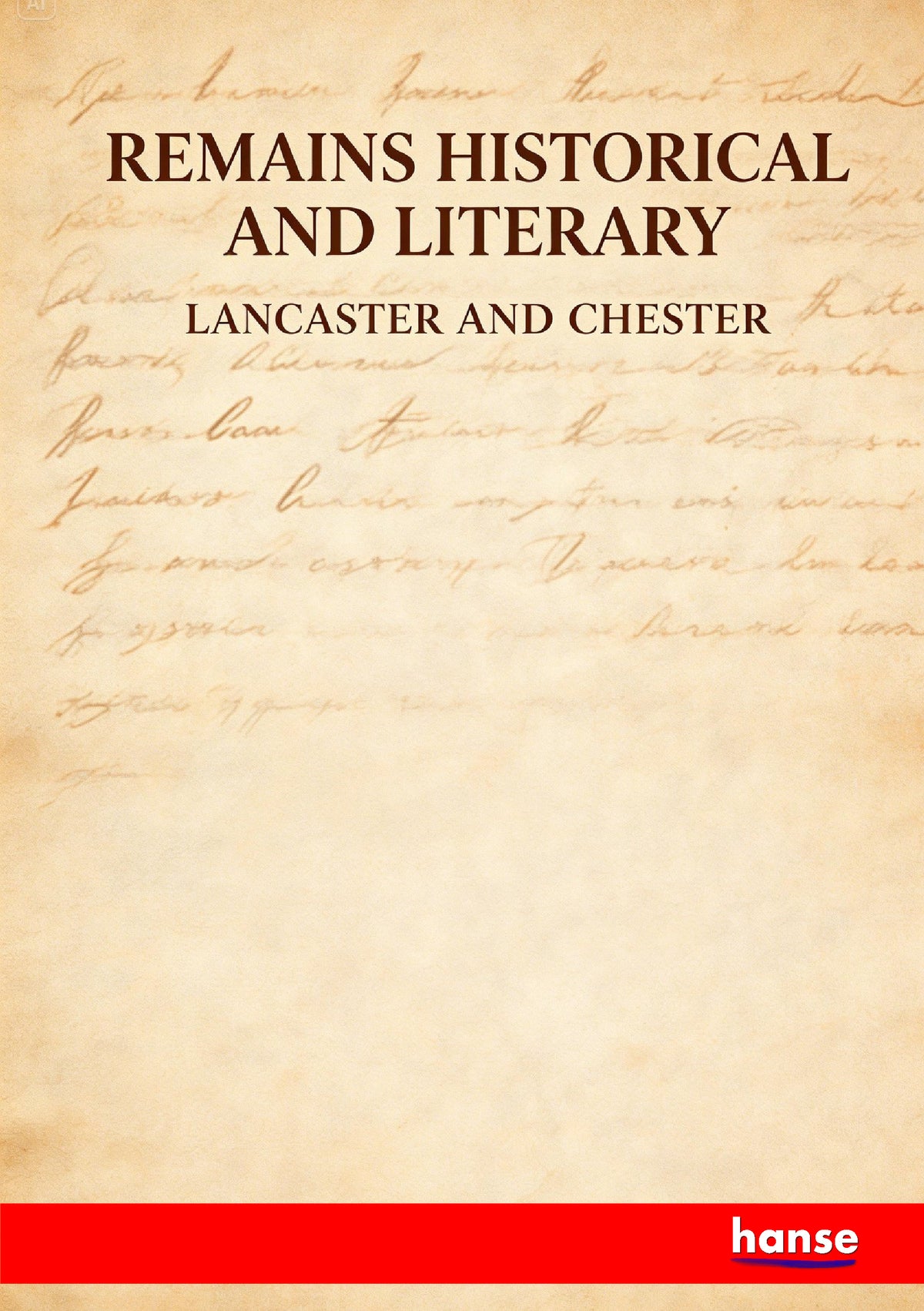 Remains Historical and Literary - Front Cover