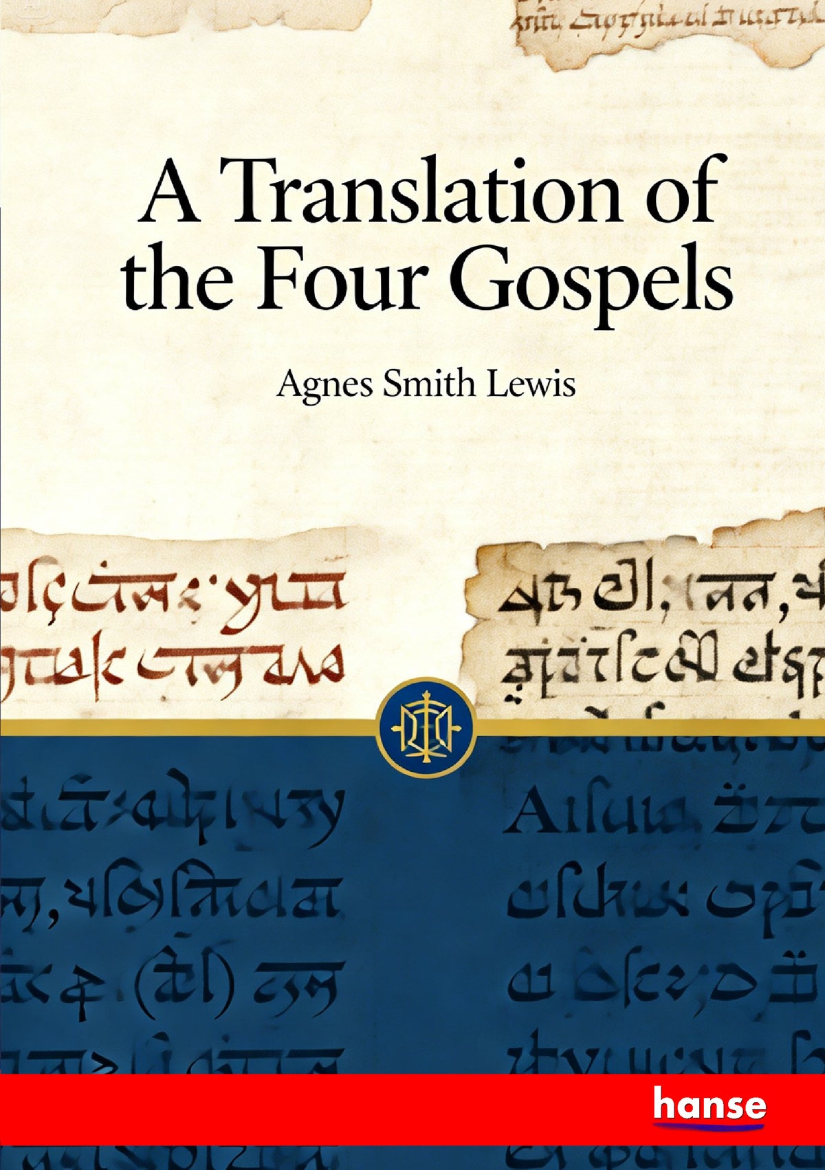 A Translation of the Four Gospels - Front Cover