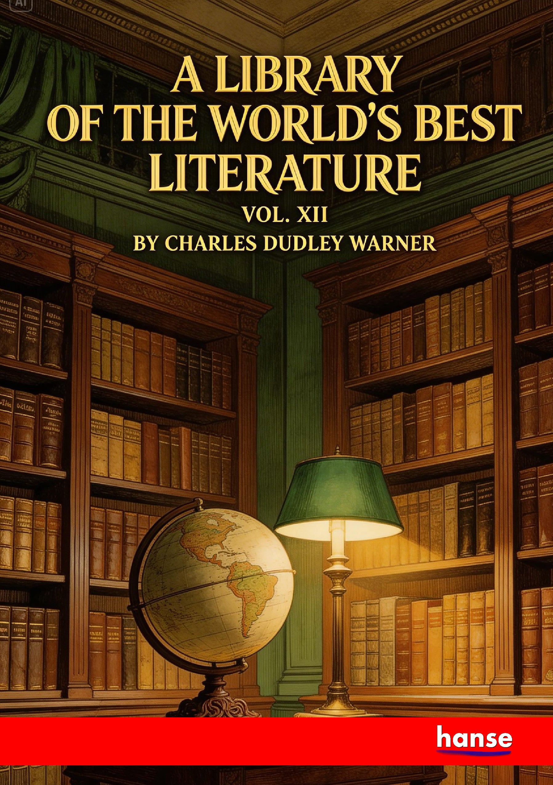 A Library of the World's Best Literature - Front Cover