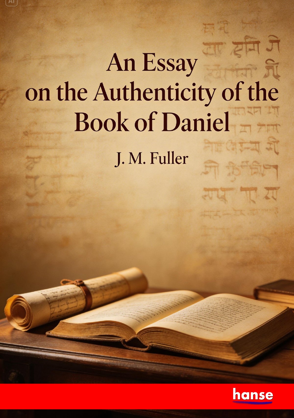 An Essay on the Authenticity of the Book of Daniel - Front Cover