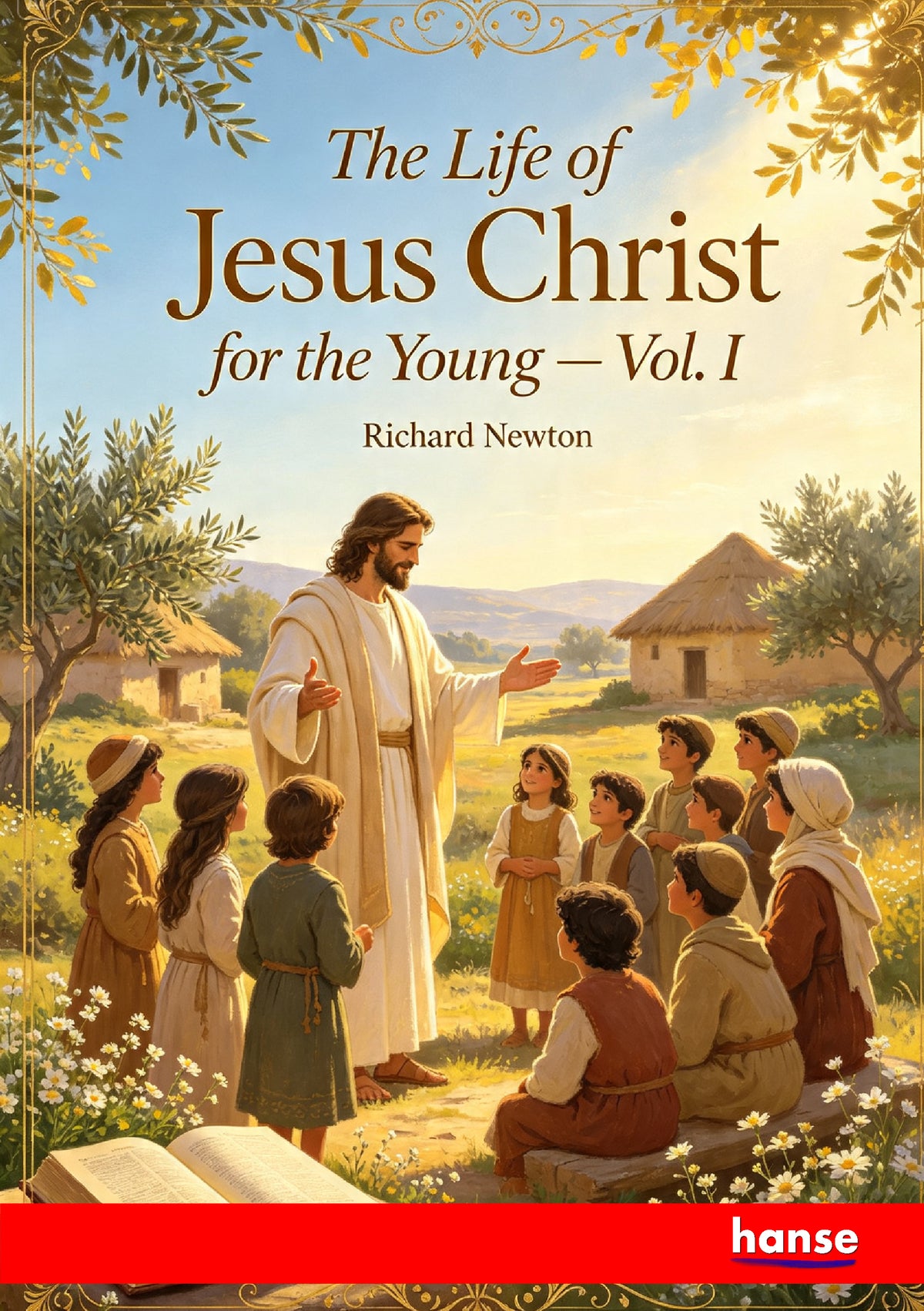The Life of Jesus Christ for the Young - Front Cover