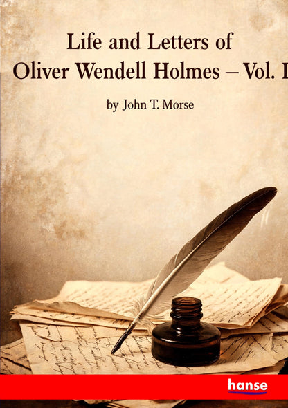 Life and Letters of Oliver Wendell Holmes - Front Cover