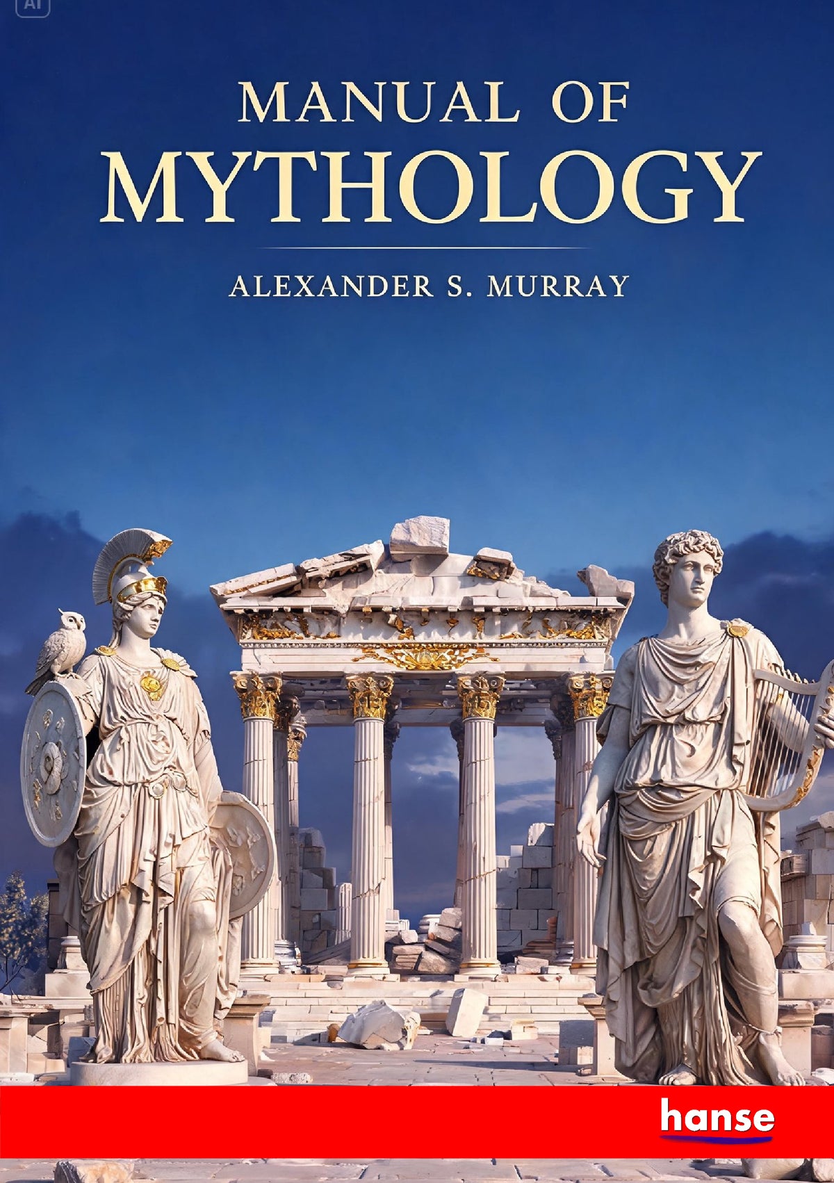 Manual of Mythology - Front Cover