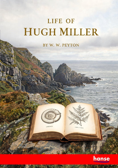 Life of Hugh Miller - Front Cover