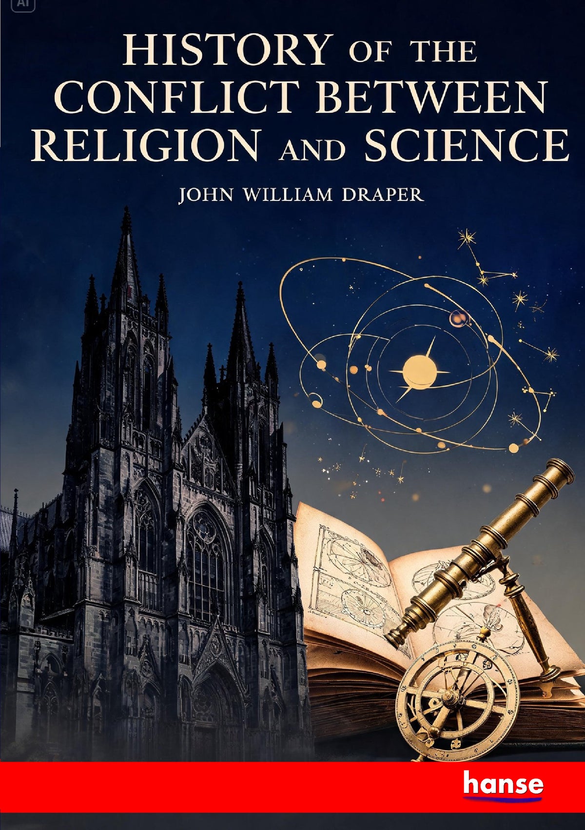 History of the Conflict between Religion and Science - Front Cover