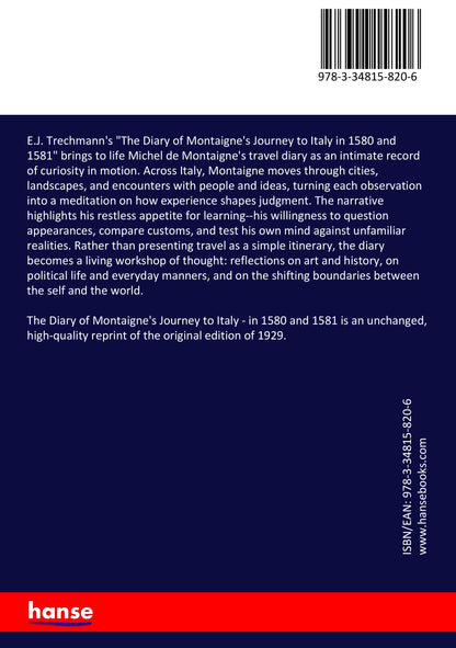 The Diary of Montaigne's Journey to Italy - Back Cover