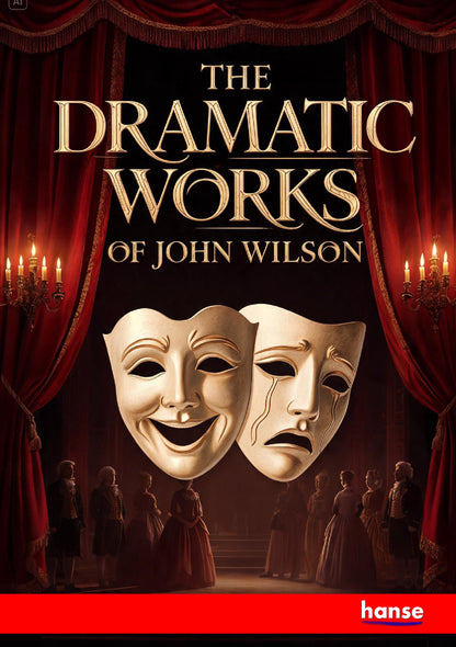 The Dramatic Works of John Wilson - Front Cover