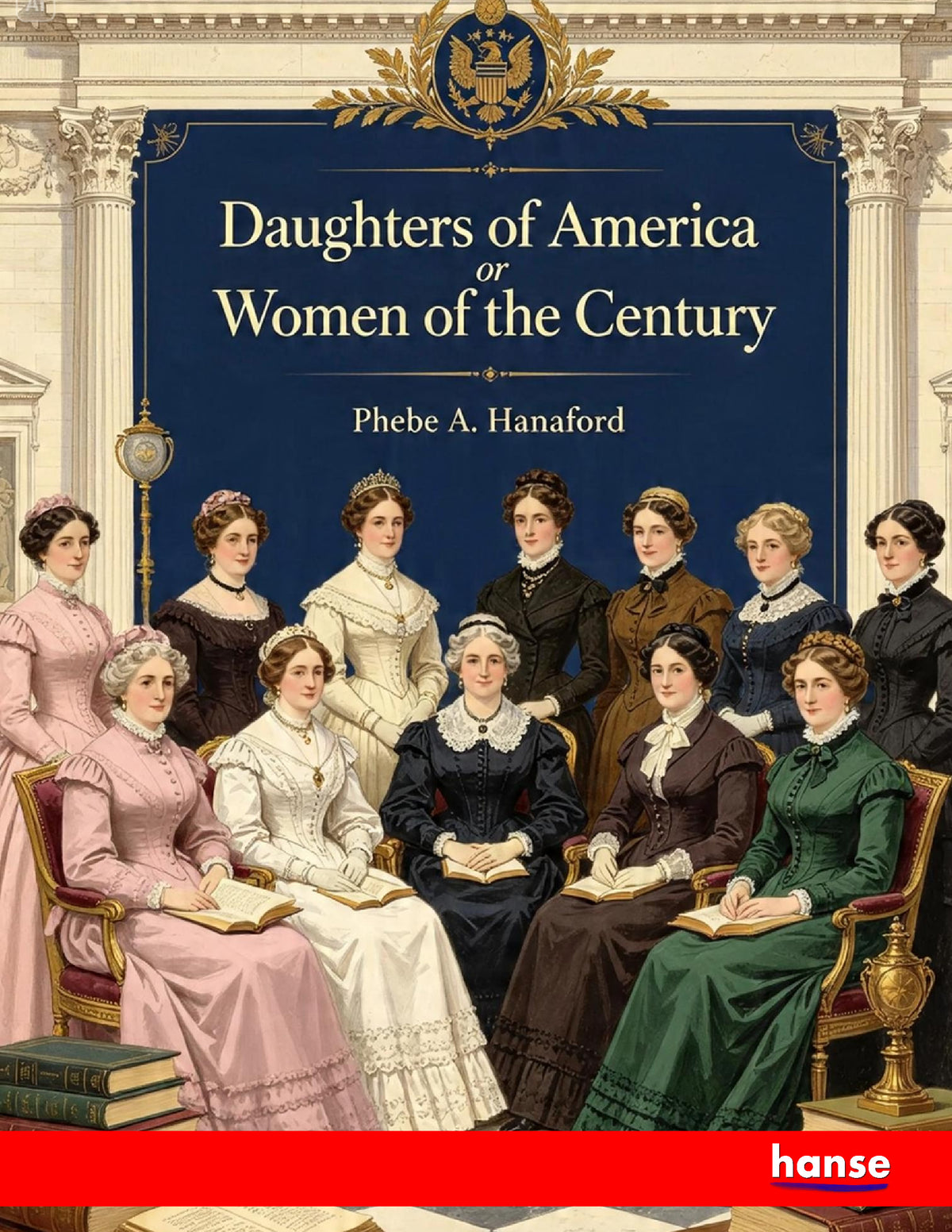 Daughters of America or Women of the Century - Front Cover