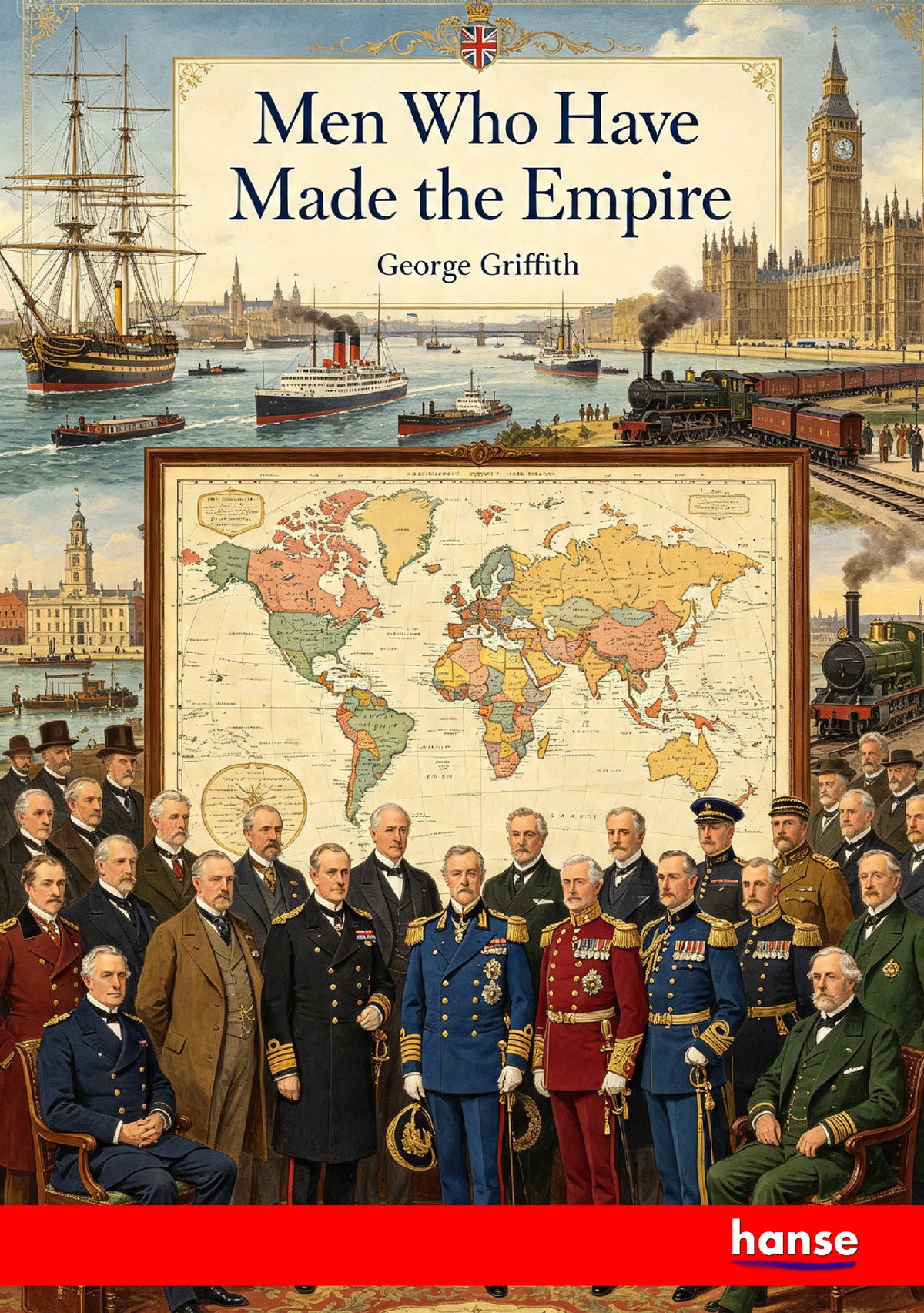 Men who have made the Empire - Front Cover