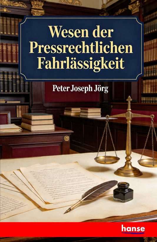 Wesen der Pressrechtlichen Fahrlässigkeit - Front Cover