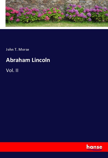 Abraham Lincoln - Vol. II