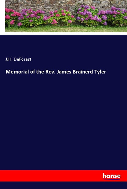 Memorial of the Rev. James Brainerd Tyler