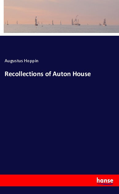 Recollections of Auton House
