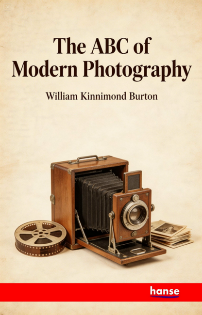 The ABC of Modern Photography