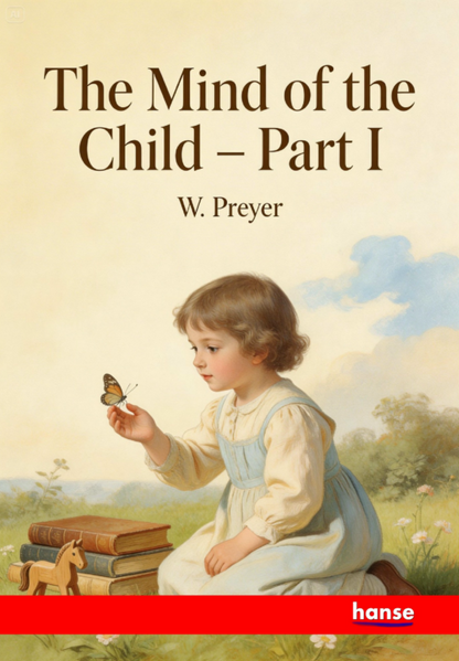 The Mind of the Child - Part I