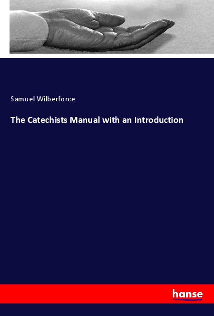 The Catechists Manual with an Introduction