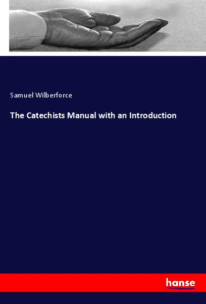 The Catechists Manual with an Introduction