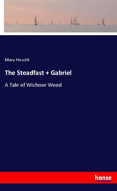 The Steadfast + Gabriel - A Tale of Wichnor Wood